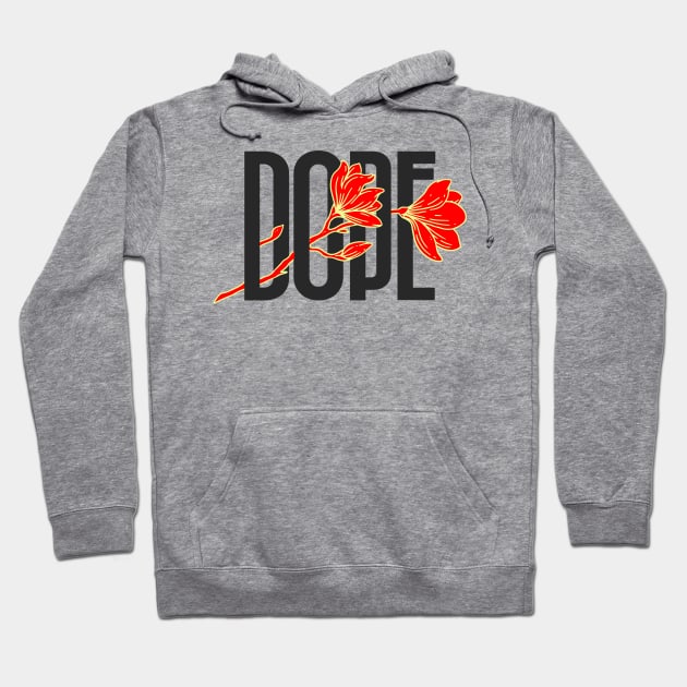 dope Hoodie by DeekayGrafx